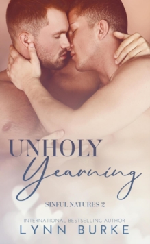 Unholy Yearning: A Forbidden Gay Romance : Sinful Natures Forbidden Gay Romance Series, #2