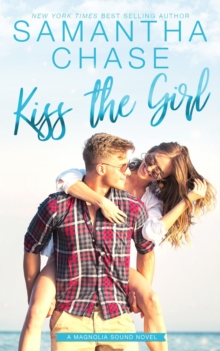 Kiss the Girl : Magnolia Sound, #11