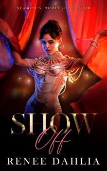 Show Off : Seraph's Burlesque Club, #2