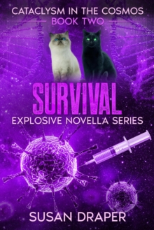 Survival : Cataclysm in the Cosmos, #2