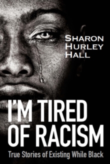 I'm Tired of Racism