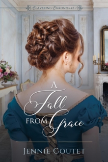 Fall from Grace : Clavering Chronicles, #1