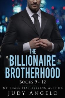 Billionaire Brotherhood Coll. III Bks 9 - 12