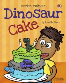 Martin Makes a Dinosaur Cake : Red Beetle Picture Books