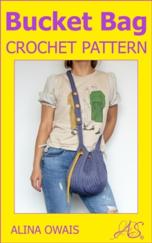 Bucket Bag Crochet Pattern