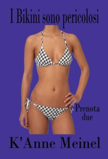 I Bikini sono Pericolosi 2 : Bikini sono Pericolosi, #2