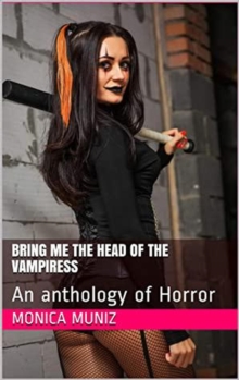 Bring Me The Head Of The Vampiress