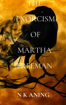 Exorcism of Martha Freeman