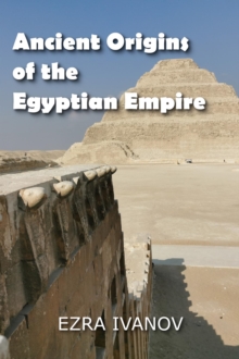 Ancient Origins of the Egyptian Empire