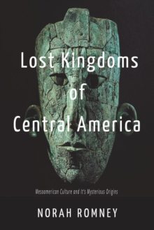 Lost Kingdoms  of  Central America