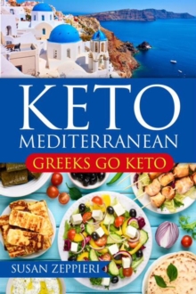 Keto  Mediterranean: Greeks Go Keto