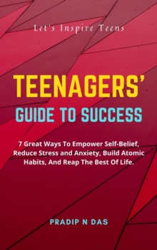 Teenagers' Guide To Success : Success Plan for Youth