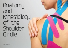 Anatomy and Kinesiology of the Shoulder Girdle