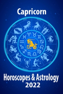 Capricorn Horoscope & Astrology 2022