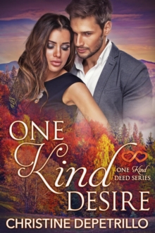 One Kind Desire : The One Kind Deed Series