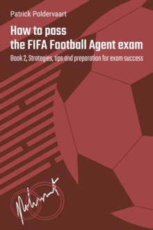 How to Pass the FIFA Football Agent Exam - Book 2