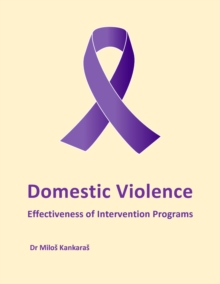 Domestic Violence: Effectiveness of Intervention Programs