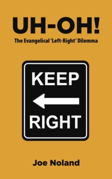 UH-OH! The Evangelical 'Left-Right' Dilemma