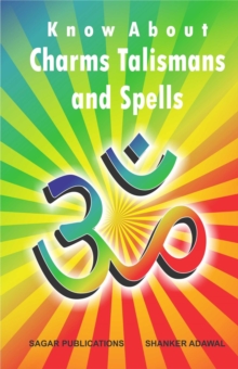 Know about Charms, Talismans and Spells