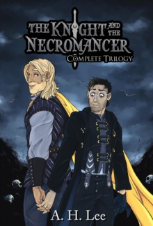 Knight and the Necromancer: Complete Series