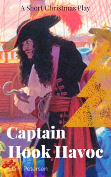 Captain Hook Havoc : Short Christmas Plays, #2