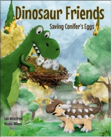 Dinosaur Friends: Saving Conifer's Eggs