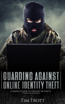 Guarding Against Online Identity Theft