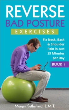 Reverse Bad Posture Exercises