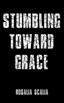 Stumbling Toward Grace