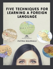 Five Techniques for Learning a Foreign Language : Finding a Foreign Tongue..., #1