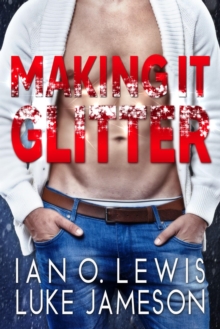 Making It Glitter : The Making It Series, #4