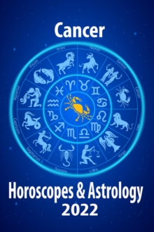 Cancer Horoscope & Astrology 2022