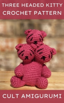 Three Headed Kitty Crochet Pattern