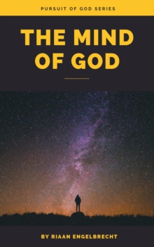 Mind of God : In pursuit of God