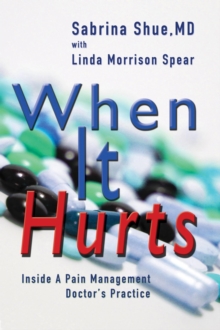 When It Hurts: Inside a Pain Management Doctor's Practice