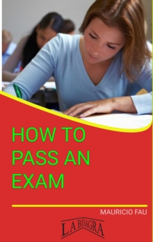 How To Pass An Exam : STUDY SKILLS