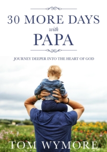 30 More Days With Papa