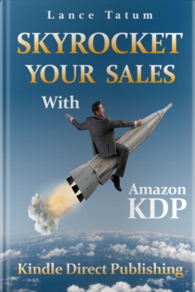 Skyrocket Your Sales With Amazon KDP