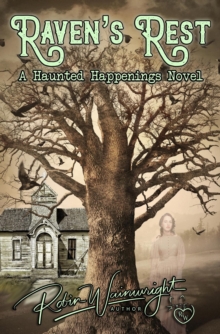 Raven's Rest : Haunted Happenings, #2