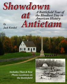 Showdown at Antietam  A Battlefield Tour of America's Bloodiest Day