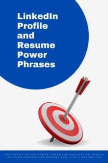 LinkedIn Profile and Resume Power Phrases