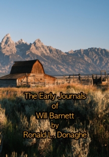 Early Journals of Will Barnett