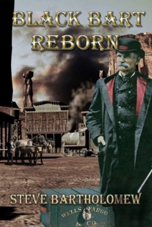 Black Bart Reborn