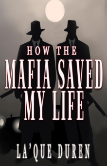 How the Mafia Saved My Life