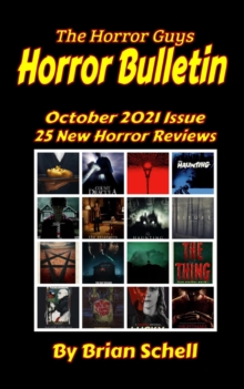 Horror Bulletin Monthly October 2021 : Horror Bulletin Monthly Issues, #1