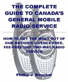 Complete Guide to Canada's General Mobile Radio Service