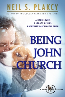 Being John Church : A Bucks County Mystery, #1