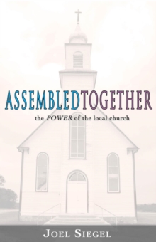 Assembled Together: the Power of the Local Church