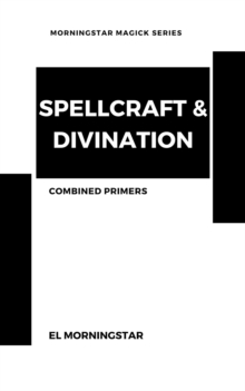 Spellcraft & Divination: Two Primers