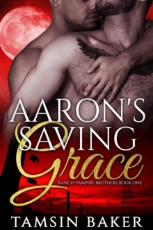 Aaron's Saving Grace - M/M Vampire Romance